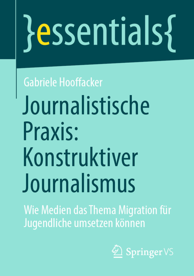 Buch Journalistische Praxis: Konstruktiver Journalismus | Essentials